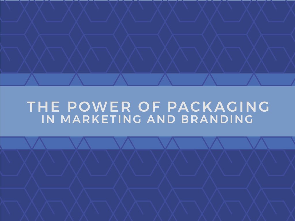 The Power of Packaging in Marketing and Branding