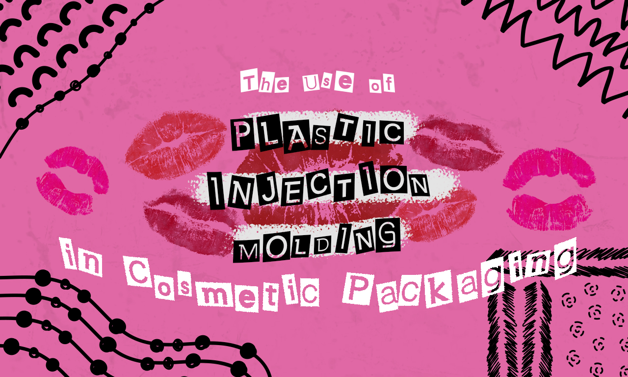 The Use of Plastic Injection Molding in Cosmetic Packaging